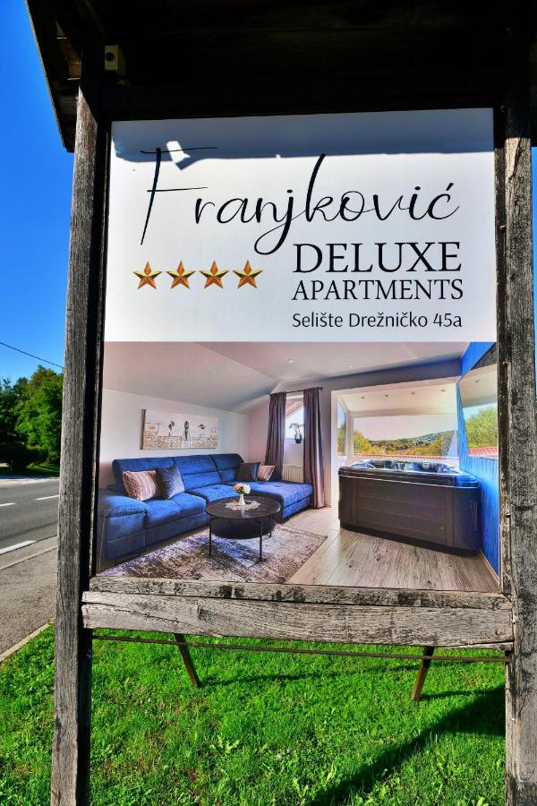 Deluxe Apartments Franjkovic Seliste Dreznicko Εξωτερικό φωτογραφία
